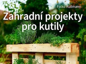 Jednoduché zahradní vychytávky pro každého