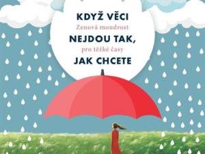 Vyhrajte nový pohled na životní nezdary