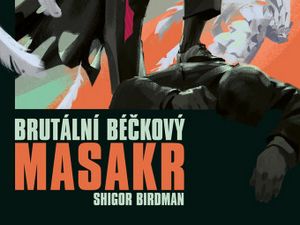 Ukázka z knihy Brutální béčkový masakr (Shigor Birdman)