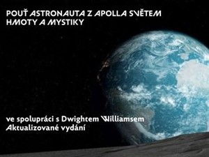 Ukázka z knihy Průzkumníkova cesta (Edgar Mitchell)
