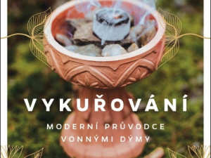 Získejte moderního průvodce vykuřovací praxí
