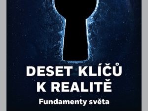 Srozumitelný výklad o naší fyzikální realitě