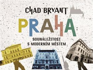 Praha od obrození do současnosti