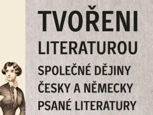První společný pohled na vývoj česky a německy psané literatury z českých zemí