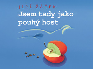 Všední věci v nevšední poezii Jiřího Žáčka