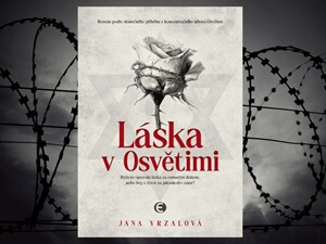 Získejte román o skutečném vztahu z prostředí Osvětimi