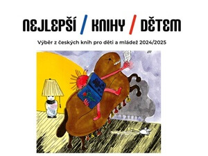 Od leporel po napínavou prózu: nový katalog Nejlepší knihy dětem pomáhá zorientovat se v literatuře pro děti