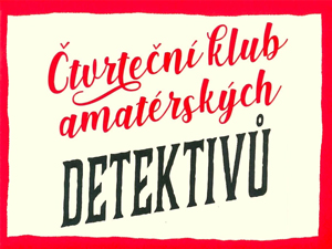 Zahrajte si o případ pro partu amatérských detektivů