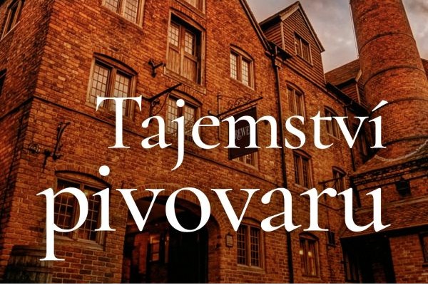 Napínavá detektivka z pivovarnického prostředí