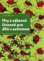 Hry a zábavné činnosti pro děti s autismem