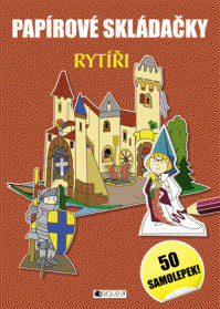 Papírové skládačky – Rytíři (se samolepkami)