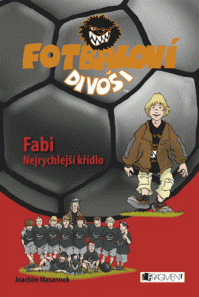 Fotbaloví divoši - Fabi