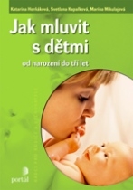 Jak mluvit s dětmi od narození do 3 let