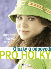 Otázky a odpovědi PRO HOLKY