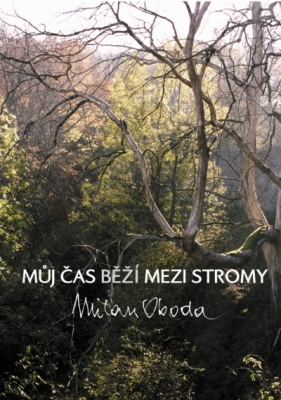 Můj čas běží mezi stromy