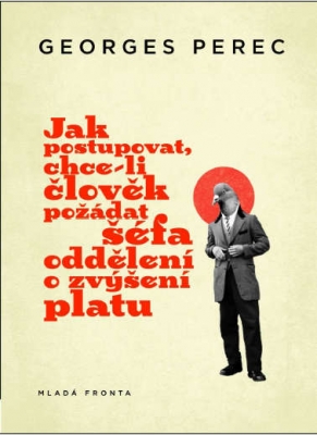 Jak postupovat, chce‑li člověk požádat šéfa oddělení o zvýšení platu