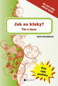 Jak na kluky?
