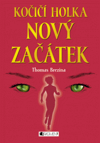 Kočičí holka – Nový začátek