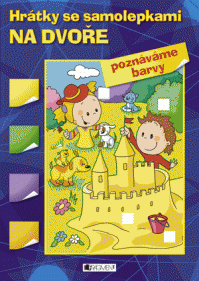 Hrátky se samolepkami – NA DVOŘE (barvy)  