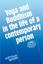 Yoga and Buddhism in the life of a contemporary person