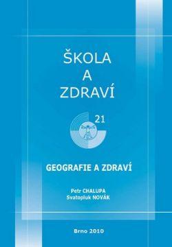 Škola a zdraví pro 21. století, 2010. Geografie a zdraví