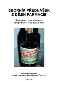 Sborník přednášek z dějin farmacie přednesených na odborných sympoziích v roce 2009 a 2010