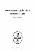 Fórum pastorálních teologů VIII.