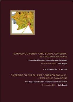 Managing Diversity and Social Cohesion: The Canadian Experience. Diversité culturelle et cohésion sociale: l’expérience Canadien