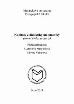 Kapitoly z didaktiky matematiky (slovní úlohy, projekty)