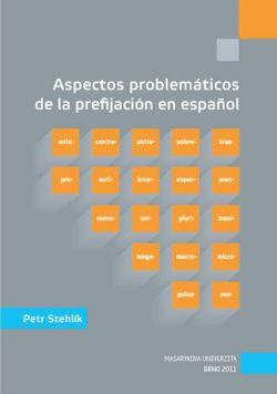 Aspectos problemáticos de la prefijación en españ.,ol
