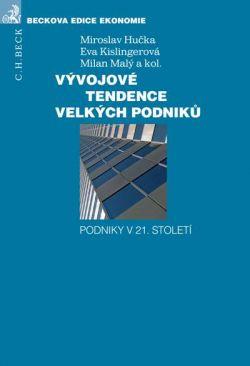 Vývojové tendence velkých podniků. Podniky v 21. století