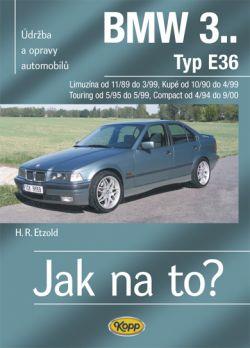 Jak na to? BMW 3.. /Typ E36/ 1989-2000