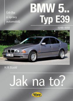 Jak na to? BMW 5.. /Typ E39/ 1995–2003