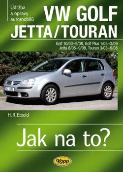 Jak na to? VW Golf V/Golf Plus/Jetta/Touran 2003–2008
