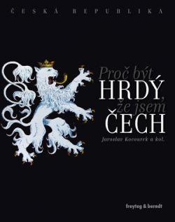 Česká republika – Proč být hrdý, že jsem Čech