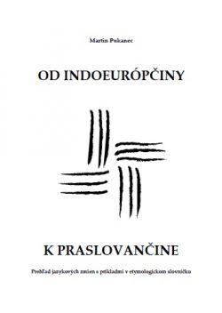 Od indoeurópčiny k praslovančine