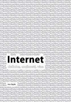 Internet: definice, možnosti, vize