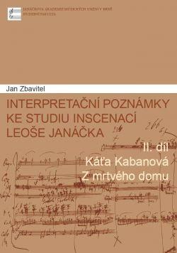 Interpretační poznámky ke studiu inscenací Leoše Janáčka (2. díl)