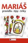 Mariáš – pravidla, tipy a triky