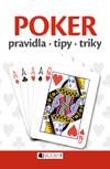 Poker – pravidla, tipy a triky
