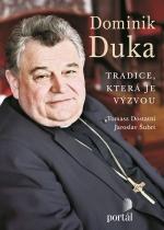 Dominik Duka: Tradice, která je výzvou