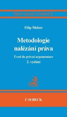 Metodologie nalézání práva. Úvod do právní argumentace