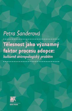 Tělesnost jako významný faktor procesu adopce