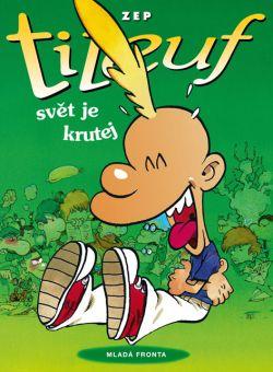Titeuf - Svět je krutej