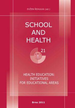 School and Health 21, 2011. Health Education: Initiatives for Educational Areas