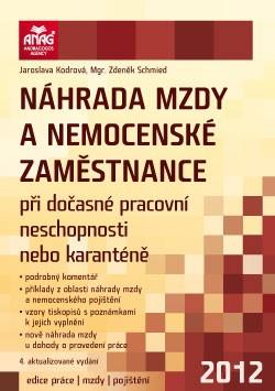 Náhrada mzdy a nemocenské zaměstnance při dočasné pracovní neschopnosti nebo karanténě 2012