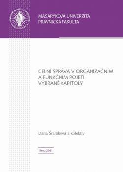 Celní správa v organizačním a funkčním pojetí. Vybrané kapitoly