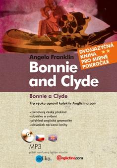 Bonnie and Clyde. Bonnie a Clyde