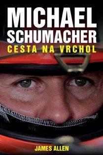 Michael Schumacher: Cesta na vrchol