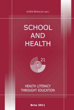 School and Health 21, 2011. Health Literacy throught Education